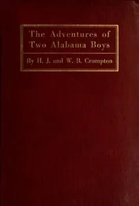 The Adventures of Two Alabama Boys — Washington Bryan Crumpton cover