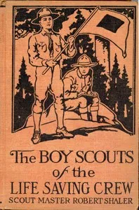 The Boy Scouts of the Life Saving Crew — Robert Shaler cover