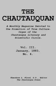 The Chautauquan, Vol. 03, January 1883: A Monthly Magazine Devoted to the Promotion of True Culture.; Organ of the Chautauqua Literary and Scientific Circle — Chautauqua Literary and Scientific Circle cover