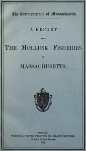 A Report upon the Mollusk Fisheries of Massachusetts cover