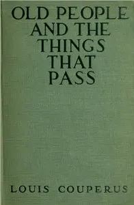 Old People and the Things That Pass cover