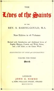 The Lives of the Saints, Volume 03 (of 16): March — S. (Sabine) Baring-Gould cover