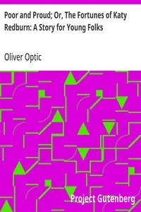 Poor and Proud; Or, The Fortunes of Katy Redburn: A Story for Young Folks — Oliver Optic cover