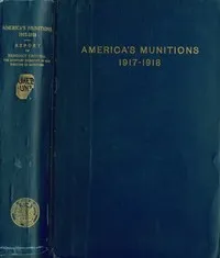 America's Munitions 1917-1918 — United States. War Department cover