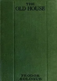 The Old House, and Other Tales — Fyodor Sologub cover