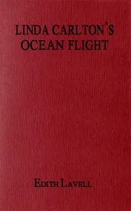 Linda Carlton's Ocean Flight — Edith Lavell cover