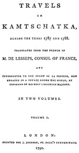 Travels in Kamtschatka, During the Years 1787 and 1788, Volume 1 cover