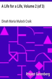 A Life for a Life, Volume 2 (of 3) — Dinah Maria Mulock Craik cover