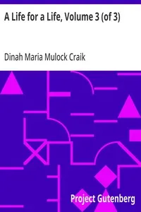 A Life for a Life, Volume 3 (of 3) — Dinah Maria Mulock Craik cover