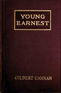 Young Earnest: The Romance of a Bad Start in Life cover