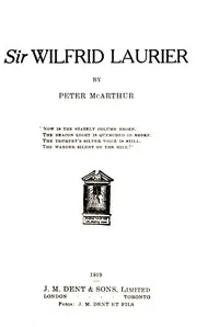 Sir Wilfrid Laurier — Peter McArthur cover