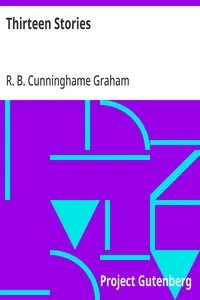 Thirteen Stories — R. B. (Robert Bontine) Cunninghame Graham cover