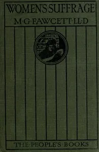 Women's Suffrage: A Short History of a Great Movement — Millicent Garrett, Dame Fawcett cover