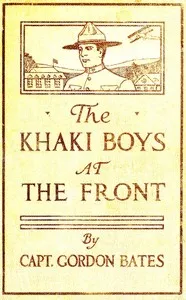 The Khaki Boys at the Front; or, Shoulder to Shoulder in the Trenches — Josephine Chase cover