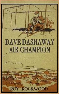 Dave Dashaway, Air Champion; Or, Wizard Work in the Clouds cover
