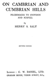 On Cambrian and Cumbrian Hills: Pilgrimages to Snowdon and Scafell — Henry S. Salt cover
