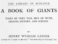 A Book of Giants: Tales of Very Tall Men of Myth, Legend, History, and Science. cover