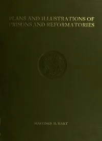 Plans and Illustrations of Prisons and Reformatories — Anonymous cover