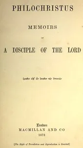 Philochristus: Memoirs of a Disciple of the Lord — Edwin Abbott Abbott cover