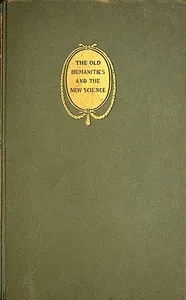 The Old Humanities and the New Science cover