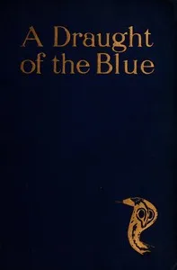 A Draught of the Blue, together with An Essence of the Dusk cover