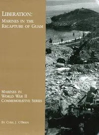 Liberation: Marines in the Recapture of Guam — Cyril J. O'Brien cover
