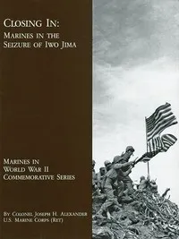 Closing In: Marines in the Seizure of Iwo Jima cover