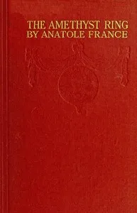 The Amethyst Ring — Anatole France cover