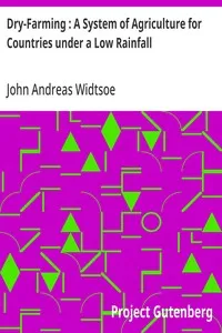 Dry-Farming : A System of Agriculture for Countries under a Low Rainfall — John Andreas Widtsoe cover