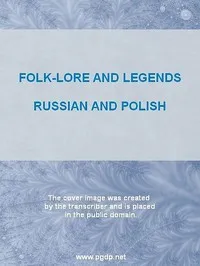 Folk-Lore and Legends: Russian and Polish cover