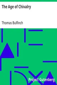 The Age of Chivalry — Thomas Bulfinch cover