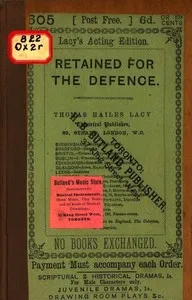 Retained for the Defence: A Farce, in One Act — John Oxenford cover