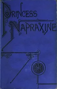 Princess Napraxine, Volume 1 (of 3) — Ouida cover