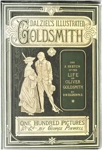 Dalziels' Illustrated Goldsmith — Oliver Goldsmith cover