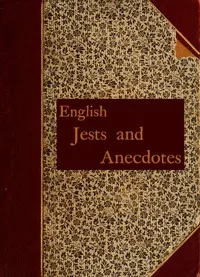 English Jests and Anecdotes, Collected from Various Sources — Various cover