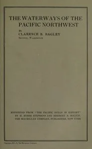 The Waterways of the Pacific Northwest — Clarence Bagley cover