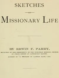 Sketches of Missionary Life — Edwin F. Parry cover