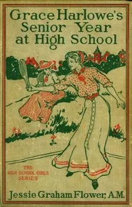 Grace Harlowe's Senior Year at High School — Josephine Chase cover