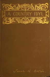 A Country Idyl, and Other Stories — Sarah Knowles Bolton cover