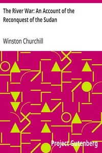 The River War: An Account of the Reconquest of the Sudan — Winston Churchill cover