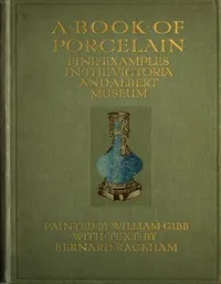 A Book of Porcelain: Fine examples in the Victoria & Albert Museum cover