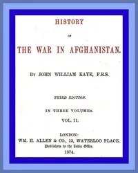 History of the War in Afghanistan, Vol. 2 (of 3): Third Edition — John William, Sir Kaye cover