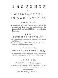 Thoughts on General and Partial Inoculations: Containing a translation of two treatises written when the author was at Petersburg, and published there, by Command of her Imperial Majesty, in the Russian Language — Thomas Dimsdale cover