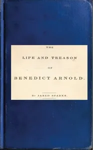 Life and Treason of Benedict Arnold cover