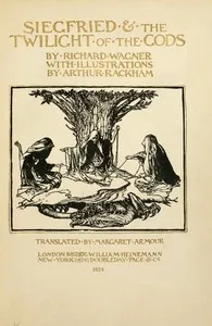 Siegfried & The Twilight of the Gods: The Ring of the Niblung, part 2 — Richard Wagner cover