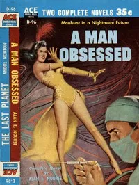 A Man Obsessed — Alan Edward Nourse cover