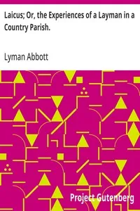 Laicus; Or, the Experiences of a Layman in a Country Parish. cover