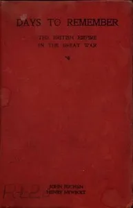 Days to Remember: The British Empire in the Great War — John Buchan cover