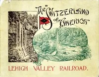 The "Switzerland of America": Lehigh Valley Railroad cover