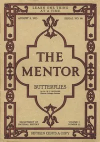 The Mentor: Butterflies, Vol. 3, Num. 12, Serial No. 88, August 2, 1915 cover